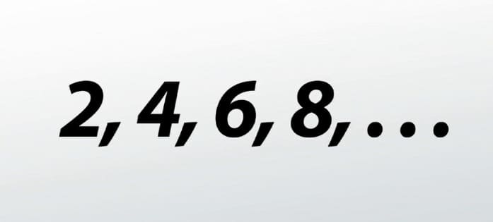 What comes next in the sequence: 2, 4, 6, 8, ...?